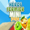Heros Fermier Mini Saga Level 3