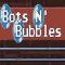 Bots n Bubbles - Full