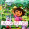 Dora Bubble