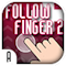 Follow Finger 2
