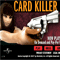 Smokin’ Aces Card Killer